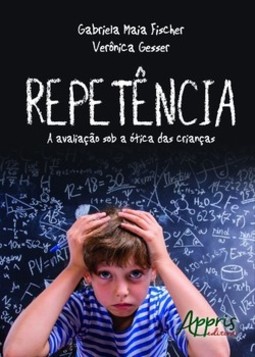 Repetência: a avaliação sob a ótica das crianças