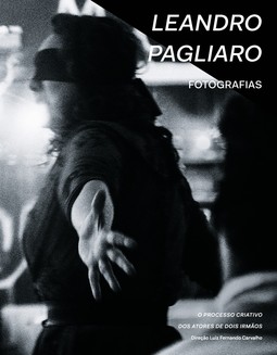 Fotografias: O processo criativo dos atores de Dois Irmãos
