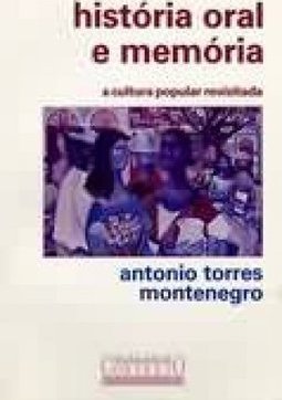 História Oral e Memória: a Cultura Popular Revisitada