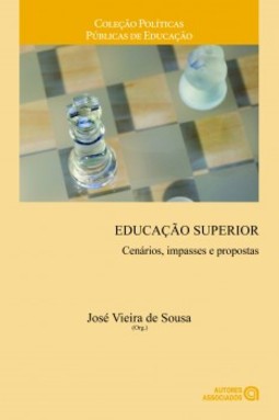 Educação superior: cenários, impasses e propostas