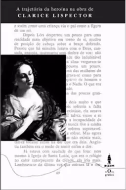 Tragetoria da Heroina na Obra Clarice Lispector