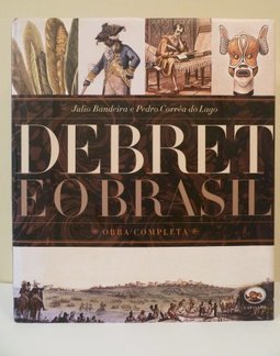 Debret e o Brasil