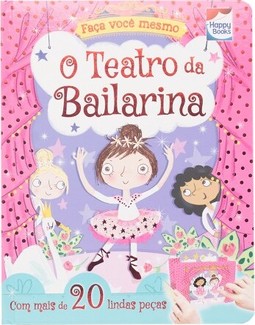 Faça e brinque: O teatro da bailarina