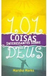 101 Coisas Interessantes Sobre Deus