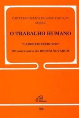 O Trabalho Humano (A voz do Papa #99)