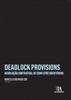 Deadlock provisions: Resolução contratual de conflitos societários