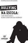 Bullyng na escola: Como professores e alunos lidam com essa violência?