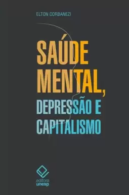 Saúde Mental, Depressão e Capitalismo