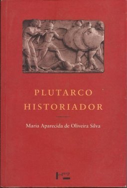 Plutarco Historiador: Análise das Biografias Espartanas