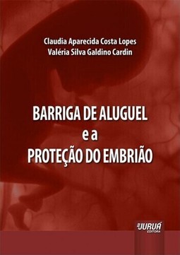 Barriga de Aluguel e a Proteção do Embrião
