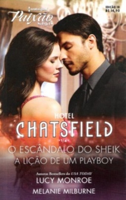 O Escândalo do Sheik & A Lição de Um Playboy (Harlequin Paixão Sagas #18)