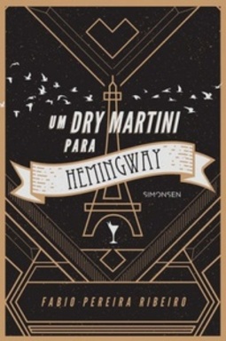 Um Dry Martini Para Hemingway