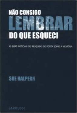 NAO CONSIGO ME LEMBRAR DO QUE ESQUECI
