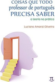 COISAS QUE TODO PROFESSOR DE PORTUGUES PRECISA SABER