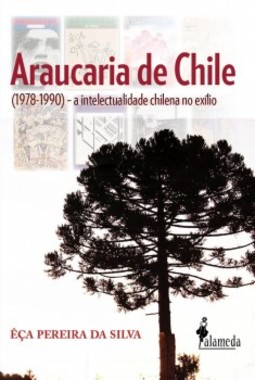 Araucaria de Chile: (1978-1990) - A intelectualidade chilena no exílio