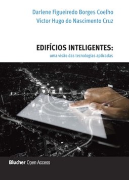 Edifícios inteligentes: uma visão das tecnologias aplicadas