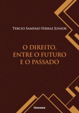 O direito, entre o futuro e o passado
