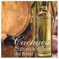 Cachaça: Cultura e Prazer do Brasil