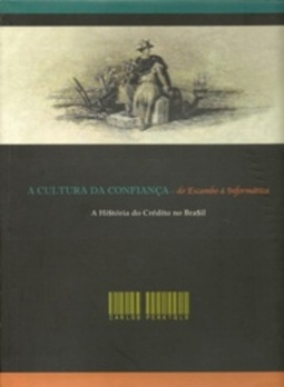 A cultura da confiança - do escambo à informática