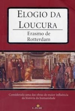 Elogio da Loucura