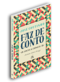 Faz de conto: contos e crônicas