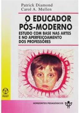 O Educador Pós-Moderno