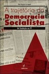 A trajetória da democracia socialista: da fundação do PT