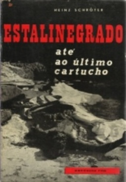 Estalinegrado Até o Último Cartucho