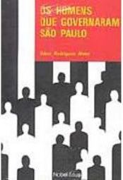 Os Homens Que Governaram São Paulo