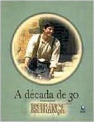 A Década de 30 Através da Novela Esperança