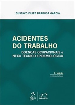 Acidentes do trabalho: Doenças ocupacionais e nexo técnico epidemiológico