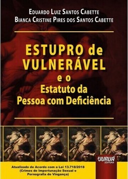 Estupro de Vulnerável e o Estatuto da Pessoa com Deficiência