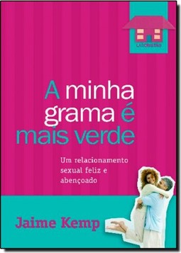 Minha Grama E Mais Verde, A