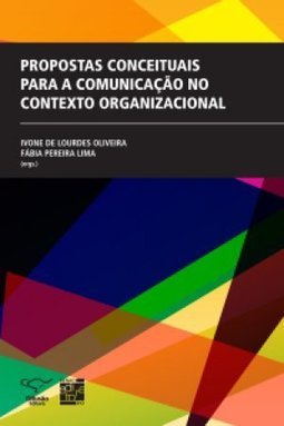 Propostas conceituais para a comunicação no contexto organizacional