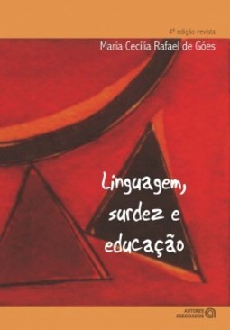 Linguagem, surdez e educação