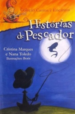 Histórias de pescador (Coleção Cantos e Encantos)