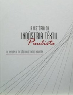 A história da indústria têxtil paulista