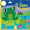 O Sapo na Lagoa: Livro Sonoro Cantigas
