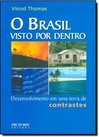 O Brasil Visto por Dentro: Desenvolvimento em uma Terra de Contrastes