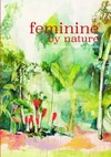 Feminine by nature: the works of Gabriela Brioschi