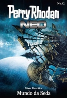Mundo da Seda (Perry Rhodan Neo #42)