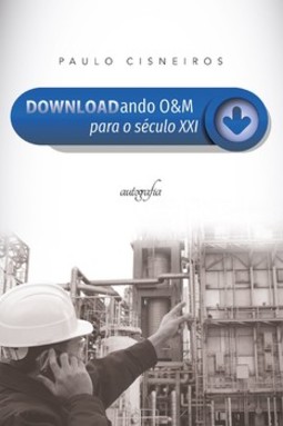 Downloadando O&M para o século XXI