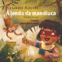 A lenda da mandioca