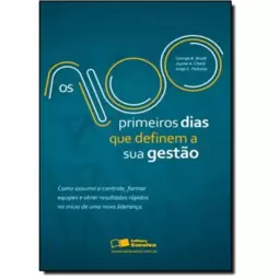 100 Primeiros Dias Que Definem A Sua Gestao