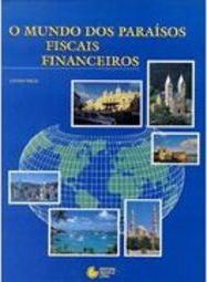 O Mundo dos Paraísos Fiscais Financeiros
