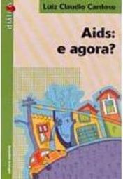 AIDS: e Agora?