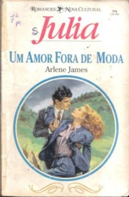 Um Amor Fora de Moda  (Julia #773)