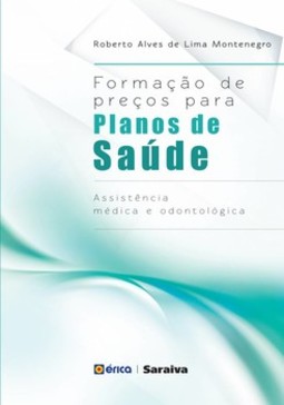 Formação de preços para planos de saúde: assistência médica e odontológica