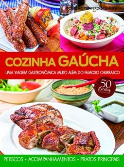 Cozinha gaúcha: uma viagem gastronômica muito além do famoso churrasco