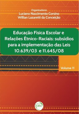 Educação física escolar e relações étnico-raciais: subsídios para a implementação das leis 10.639/03 e 11.645/08